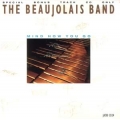 The Beaujolais Band - Mind How You Go The Beaujolais Band - Mind How You Go